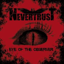Nevertrust : Eye of the Observer